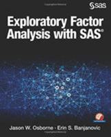 Exploratory Factor Analysis with SAS 1629600644 Book Cover