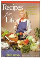 Recipes for Life: A Cookbook for the Heart and Soul with Edie & Friends 1565548604 Book Cover