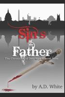 The Sins of the Father: The Chronicles of Detective Marcus Rose (Volume 3) 1799062295 Book Cover