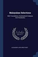 Malayalam Selections: With Translations, Grammatical Analyses And Vocabulary 1340138255 Book Cover