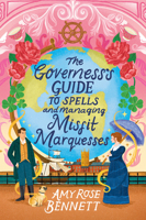 The Governess's Guide to Spells and Managing Misfit Marquesses 1496754433 Book Cover