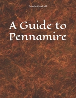 A Guide to Pennamire B0CK3M4WK1 Book Cover