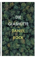 Die Glashütte 3751924167 Book Cover