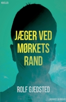 Jæger ved mørkets rand 8711829516 Book Cover