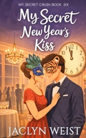 My Secret New Year's Kiss B09S25BWDK Book Cover