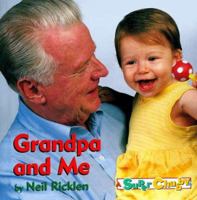 Grandpa And Me (Super Chubbies) 0689815492 Book Cover