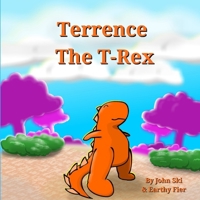 Terrence The T-Rex B0BKYK69DM Book Cover