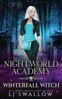 Nightworld Academy: Winterfall Witch B0B112588N Book Cover