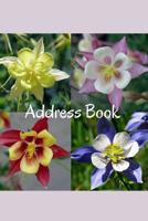 Address Book: Colorado Columbine Flowers 1530381908 Book Cover