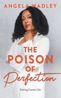 The Poison of Perfection B0C8S8N9V2 Book Cover