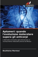 Aptameri: quando l'evoluzione molecolare supera gli anticorpi (Italian Edition) 6209703372 Book Cover