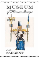 Museum of Human Beings 1590131673 Book Cover
