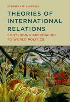 Theories of International Relations: Contending Approaches to World Politics 0745664245 Book Cover