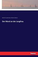 Der Mord an Der Jungfrau 3337352952 Book Cover