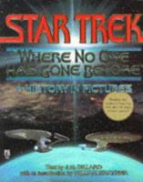 Star Trek 'where no one has gone before': a history in pictures 0671511491 Book Cover