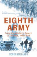 Eighth Army : From the Western Desert to the Alps, 1939-1945 0719556473 Book Cover