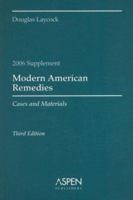 Modern American Remedies 2006: Cases and Materials 0735564302 Book Cover