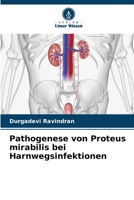 Pathogenese von Proteus mirabilis bei Harnwegsinfektionen (German Edition) B0CKKYG69L Book Cover