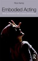 Embodied Acting: What Neuroscience Tells Us about Performance 041550788X Book Cover