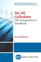 On All Cylinders: The Entrepreneur's Handbook 1631575562 Book Cover