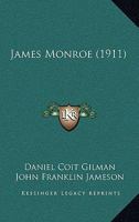 James Monroe (Giants of America: The Founding Fathers) 0877541876 Book Cover