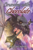Crunchy With Chocolate 1944637052 Book Cover