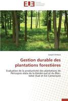 Gestion Durable Des Plantations Forestières 3838183843 Book Cover