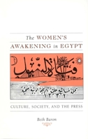 The Women's Awakening in Egypt: Culture, Society, and the Press 0300072716 Book Cover