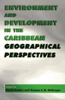 Environment And Development In The Caribbean: Geographical Perspectives 9766400075 Book Cover
