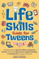 Life Skills Guide for Tweens B0DTC3YWH1 Book Cover