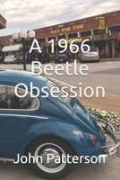 A 1966 Beetle Obsession B0BZFCV5Z8 Book Cover