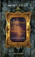 Le Mystère du Miroir d'or B0G1GTZ8MM Book Cover