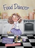 Food Dancer 1480825212 Book Cover