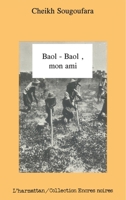 Baol Baol mon ami (Encres Noires) (French Edition) 2738413587 Book Cover