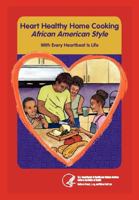 Heart Home Healthy Cooking African American Style 1782660739 Book Cover