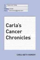 Carla's Cancer Chronicles 1595717900 Book Cover