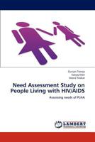 Need Assessment Study on People Living with HIV/AIDS 3659268917 Book Cover