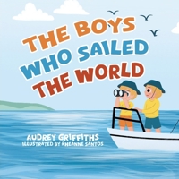 The Boys Who Sailed The World 1779627262 Book Cover