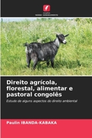 Direito agrícola, florestal, alimentar e pastoral congolês 6205704676 Book Cover