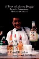 A Toast to Lafayette Draper 0578169894 Book Cover