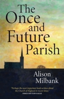 The Once and Future Parish 0334063132 Book Cover