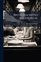 Brevis Descriptio Bibliothecae 1246003805 Book Cover
