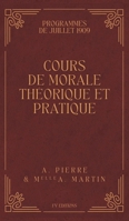 Cours de Morale Théorique et Pratique: Programmes de Juillet 1909 (French Edition) B0FH3B8JCC Book Cover