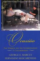 Ocasião: The Marquis and the Anthropologist, A Collaboration (Volume 4) 0759107777 Book Cover