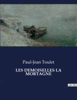 Les Demoiselles La Mortagne (French Edition) B0CMN4QYVF Book Cover