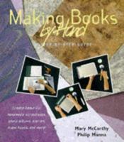 Making Books by Hand: A Step-by-Step Guide 1564966755 Book Cover