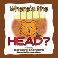 Where's the Head? 1499038445 Book Cover