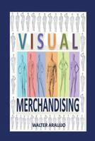 Visual Merchandising 1980586012 Book Cover