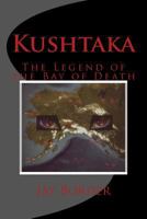 Kushtaka: The Legend of the Bay of Death 1497311837 Book Cover