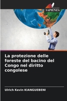La protezione delle foreste del bacino del Congo nel diritto congolese (Italian Edition) 6202002409 Book Cover